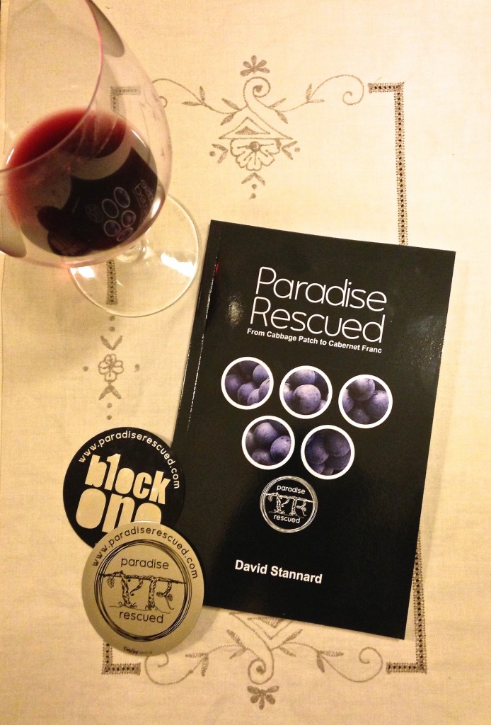 Paradise Rescued - From Cabbage Patch to Cabernet Franc. Now available.